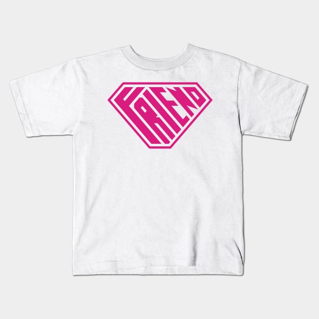 Friend SuperEmpowered (Pink) Kids T-Shirt by Village Values